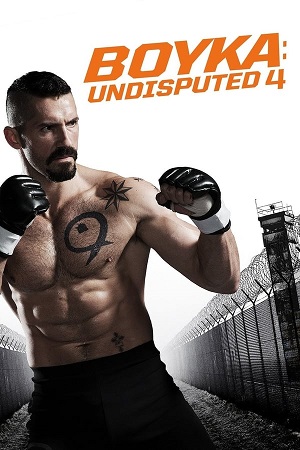 Download Boyka Undisputed IV (2016) BluRay [Hindi + English] ESub 480p 720p