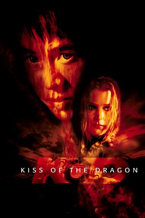 Download Kiss of the Dragon (2001) BluRay [Hindi + English] ESub 480p 720p