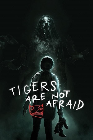 Download Tigers Are Not Afraid (2017) BluRay [Hindi + Spanish] ESub 480p 720p