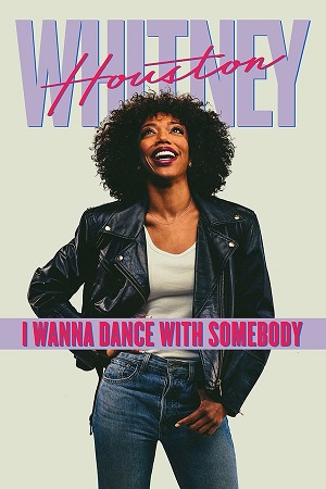 Download Whitney Houston: I Wanna Dance with Somebody (2022) BluRay [Hindi + English] ESub 480p 720p