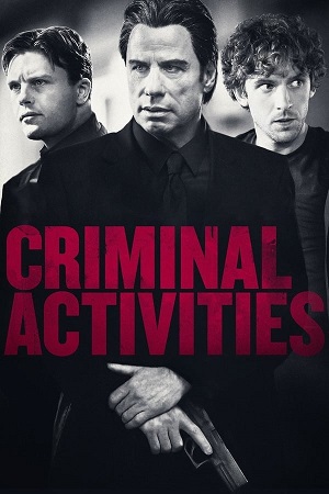 Download Criminal Activities (2015) BluRay [Hindi + English] ESub 480p 720p