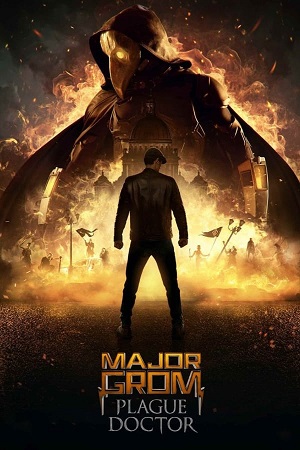 Download Major Grom: Plague Doctor (2021) WebRip [Hindi + English] ESub 480p 720p