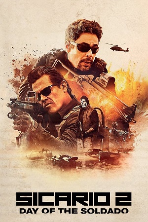 Download Sicario Day of the Soldado (2018) BluRay [Hindi + English] ESub 480p 720p