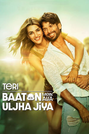 Download Teri Baaton Mein Aisa Uljha Jiya (2024) WebRip Hindi ESub 480p 720p 1080p