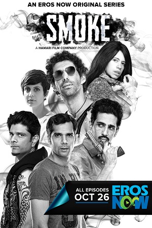 Download Smoke (2018) Season 1 WebRip Hindi S01 ESub 480p 720p - Complete