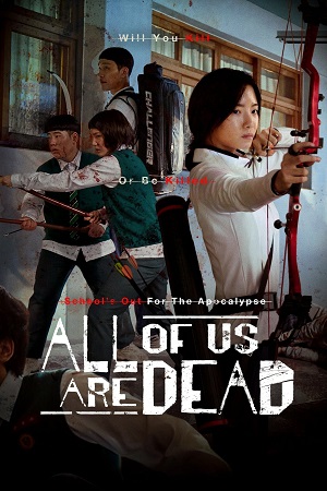 Download All of Us Are Dead (2022) Season 1 WebRip [Hindi + English] S01 ESub 480p 720p - Complete