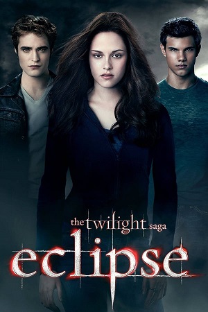 Download The Twilight Saga: Eclipse (2010) BluRay [Hindi + Tamil + Telugu + English] ESub 480p 720p 1080p