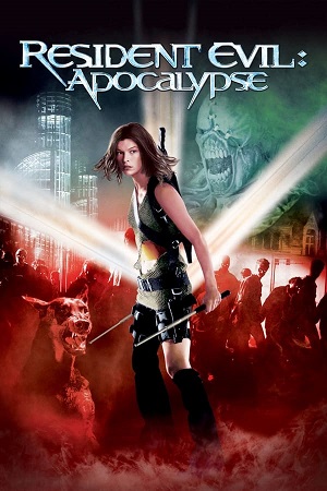 Download Resident Evil Part 2: Apocalypse (2004) BluRay [Hindi + Tamil + Telugu + English] ESub 480p 720p 1080p