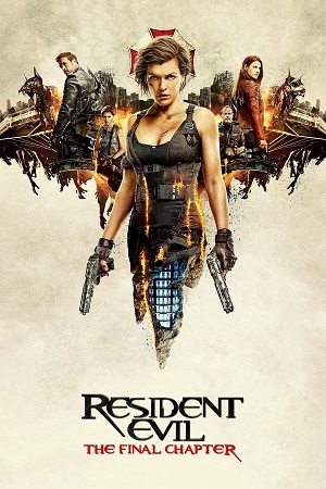 Download Resident Evil Part 6: The Final Chapter (2016) BluRay [Hindi + Tamil + Telugu + English] ESub 480p 720p 1080p