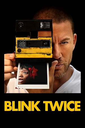 Download Blink Twice (2024) WebRip [Hindi + Tamil + Telugu + English] ESub 480p 720p