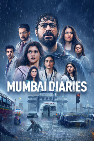 Download Mumbai Diaries (2023) Season 2 WebRip [Hindi + Tamil + Telugu + Malayalam + Kannada] S02 ESub 480p 720p