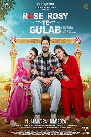 Download Rose Rosy Te Gulab (2024) WebRip Punjabi ESub 480p 720p