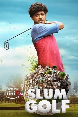 Download Slum Golf (2023) Season 1 WebRip Hindi S01 ESub 480p 720p - Complete