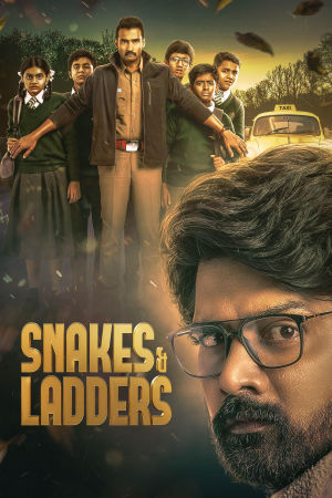 Download Snakes and Ladders (2024) Season 1 WebRip [Hindi + Tamil + Telugu + Malayalam + Kannada] S01 ESub 480p 720p - Complete