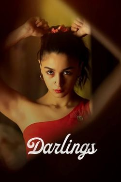 Darlings (2022) WebDl Hindi 480p 720p 1080p Download - Watch Online