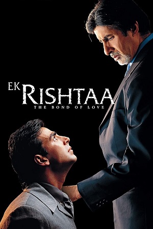 Download Ek Rishtaa: The Bond of Love (2001) WebRip Hindi ESub 480p 720p