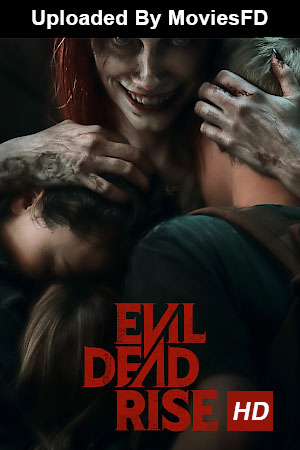 Download - Evil Dead Rise (2023) WebRip English ESub 480p 720p