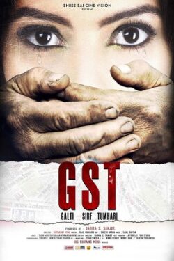 Download GST - Galti Sirf Tumhari (2017) WebRip Hindi 480p 720p