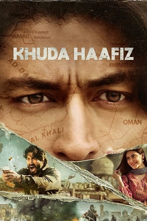 Download Khuda Haafiz (2020) WebDl Hindi ESub 480p 720p