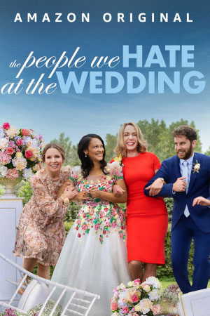 Download The People We Hate at the Wedding (2022) WebDl [Hindi + English] ESub 480p 720p