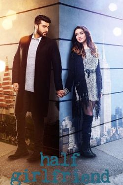 Half Girlfriend (2017) WebRip Hindi 480p 720p 1080p Download - Watch Online